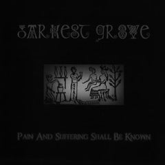 Darkest Grove - Pain and Suffering Shall Be Known CD