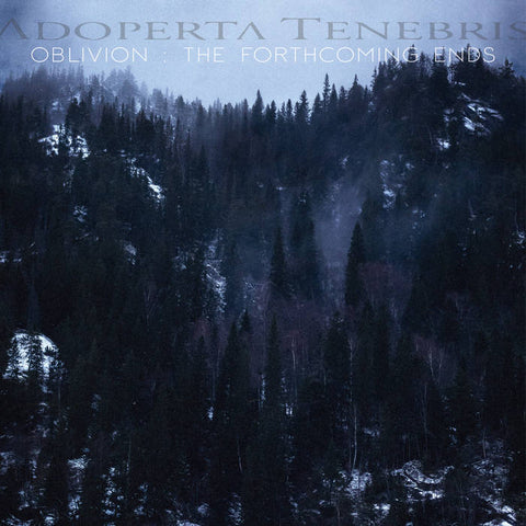 Adoperta Tenebris  - Oblivion: The Forthcoming Ends Digi