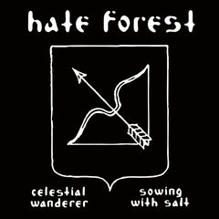Hate Forest - Celestial Wanderer / Sowing with Salt MCD