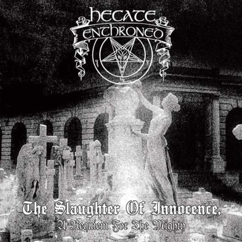Hecate Enthroned - The Slaughter Of Innocence, A Requiem For The Mighty Digi