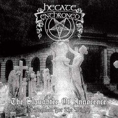 Hecate Enthroned - The Slaughter Of Innocence, A Requiem For The Mighty Digi
