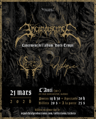 Incandescence/Sombre Héritage/Orphique @ Québec