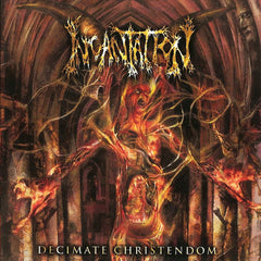 Incantation - Decimate Christendom GLP