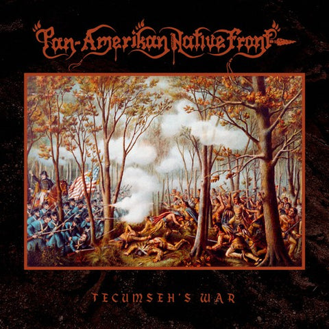 Pan-Amerikan Native Front - Tecumseh's War LP