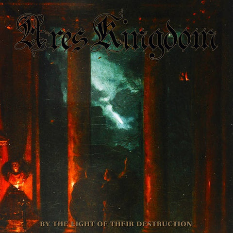 Ares Kingdom - By the Light of their Destruction CD