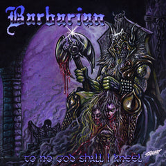 Barbarian - To no God Shall I Kneel CD