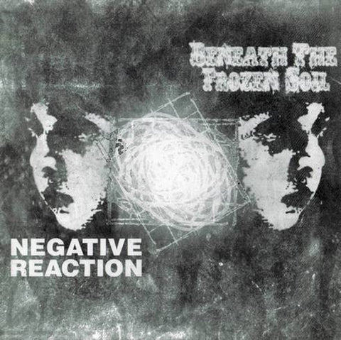 Beneath the Frozen Soil/Negative Reaction - Split CD