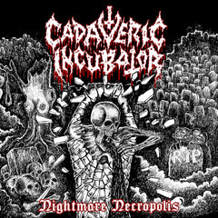 Cadaveric Incubator - Nightmare Necropolis CD
