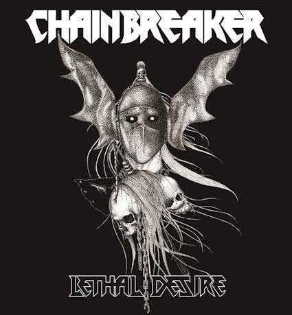 Chainbreaker - Lethal Desire CD