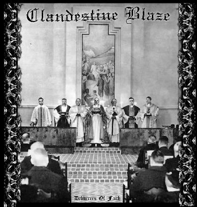 Clandestine Blaze - Deliverers of Faith CD