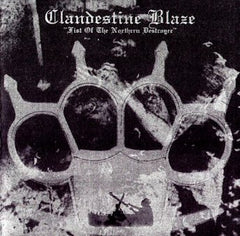 Clandestine Blaze - Fist of the Northern Destroyer CD