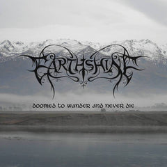 Earthshine - Doomed to Wander and Never Die Digi