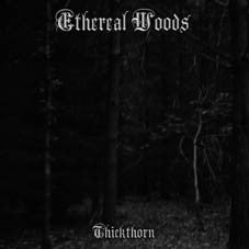 Ethereal Woods - Thickthorn CD