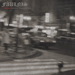 Fäulnis - Gehirn zwischen Wahn und Sinn CD