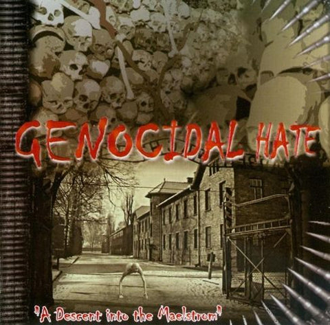 Genocidal Hate - A Descent into the Maelstrom CD