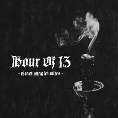 Hour of 13 - Black Magick Rites CD