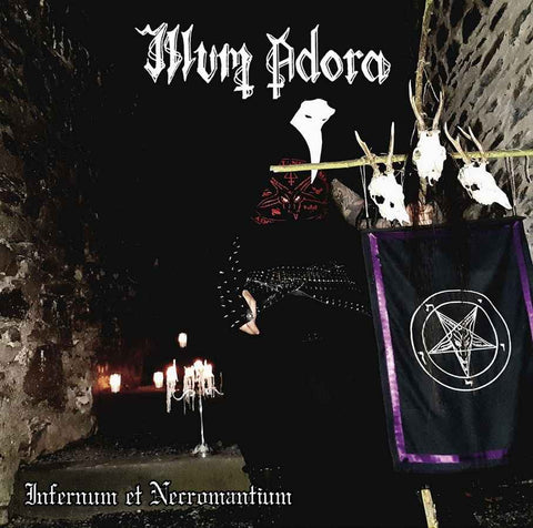 Illum Adora - Infernum Et Necromantium EP