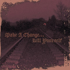 Make A Change ... Kill Yourself - II Digi