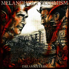 Melancholy Pessimism - Dreamkillers CD