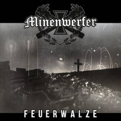 Minenwerfer - Feuerwalze CD