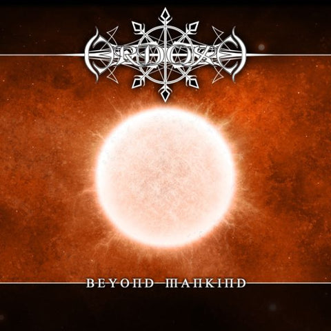 Ordoxe - Beyond Mankind CD