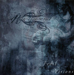 Remembrance - Frail Visions CD