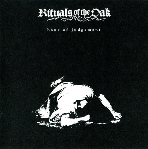 Rituals of the Oak - Hour of Judgment CD