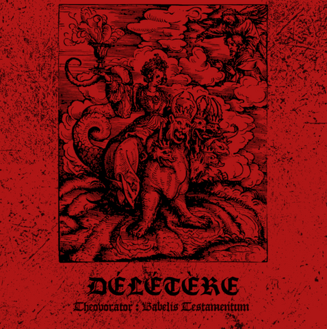 Délétère - Theovorator -  Babelis Testamentum EP