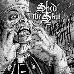 Shed the Skin- Harrowing Faith CD