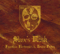Slave's Mask - Faustian Electronics & Bruise Poetry Digi