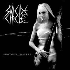 Suicide Circle - Shotgun Prayers CD