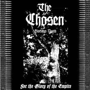 The Chosen - For the Glory of the Empire CD