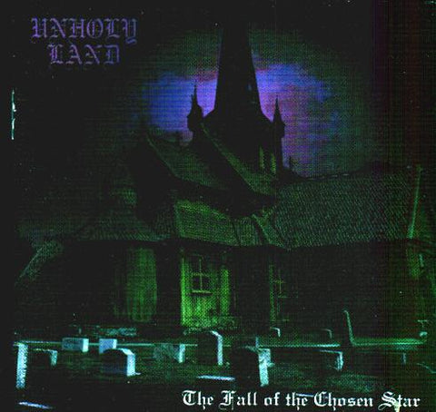 Unholy Land - The Fall of the Chosen Star CD
