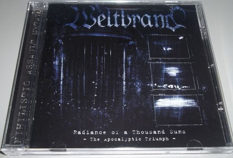 Weltbrand - Radiance Of A Thousand Suns - The Apocalyptic Triumph CD