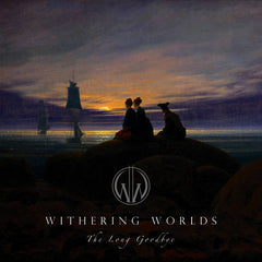 Withering Worlds - The Long Goodbye Digi
