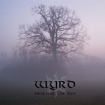 Wyrd - Death of the Sun CD